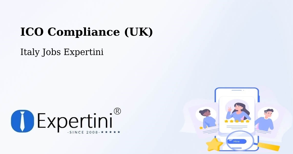 ICO Compliance (UK) - Italy Jobs Expertini