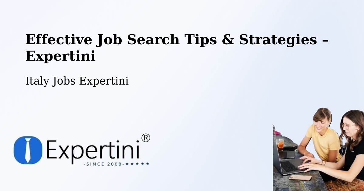 Job Search Tips & Strategies for Job Seekers – Caslino D'Erba - Caslino D'Erba, Italy Jobs Expertini